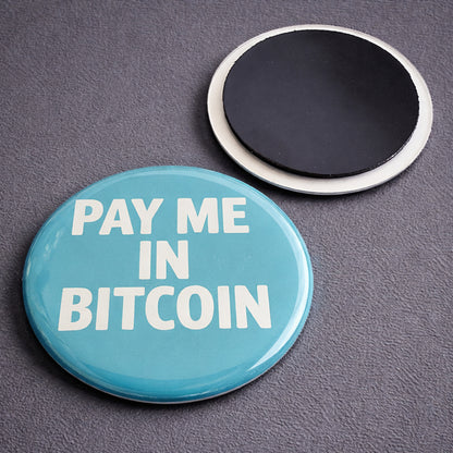 Bitcoin Kühlschrankmagnet „Pay Me In Bitcoin“ – Textmotiv